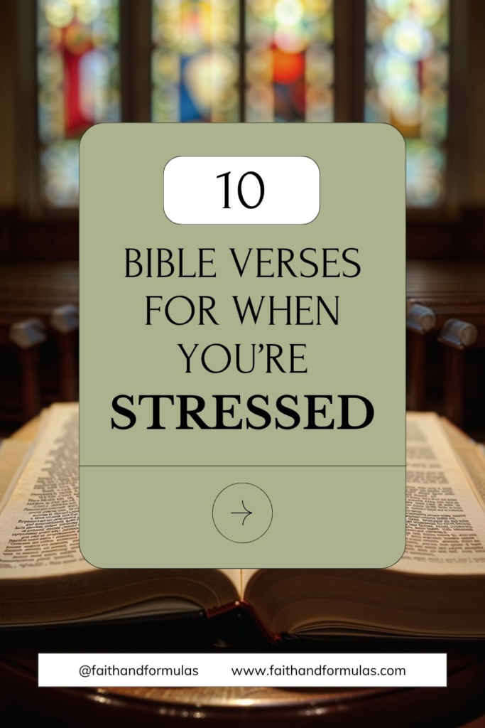 10 Fantastic Bible Verses for when You're Stressed