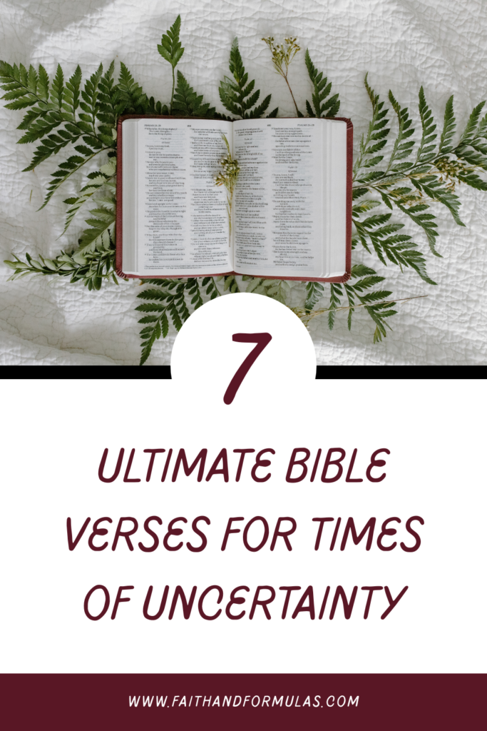 7 ultimate bible verses for times of uncertainty