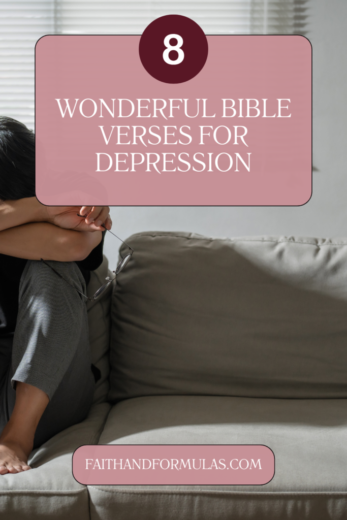 8 Uplifting & Powerful Bible Verses for Depression