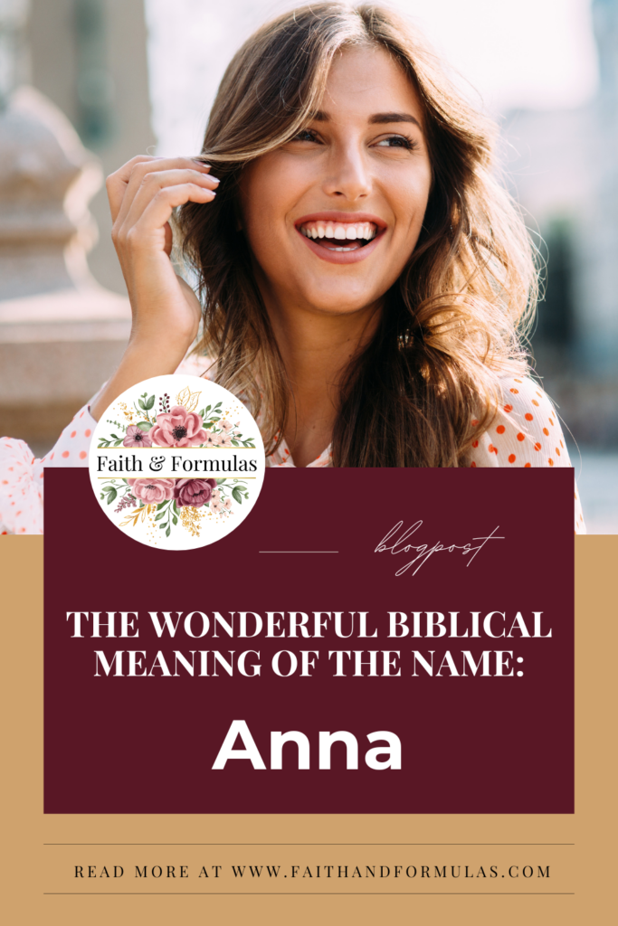 The Wonderful Biblical Meaning of the Name Anna