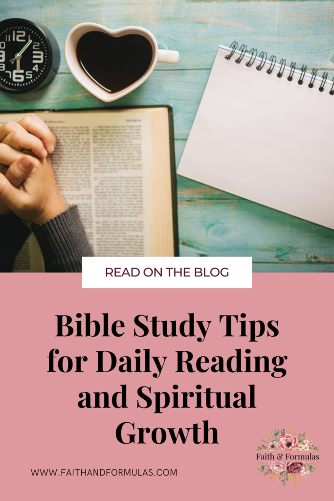 Bible Study Tips for Daily Reading and Spiritual Growth