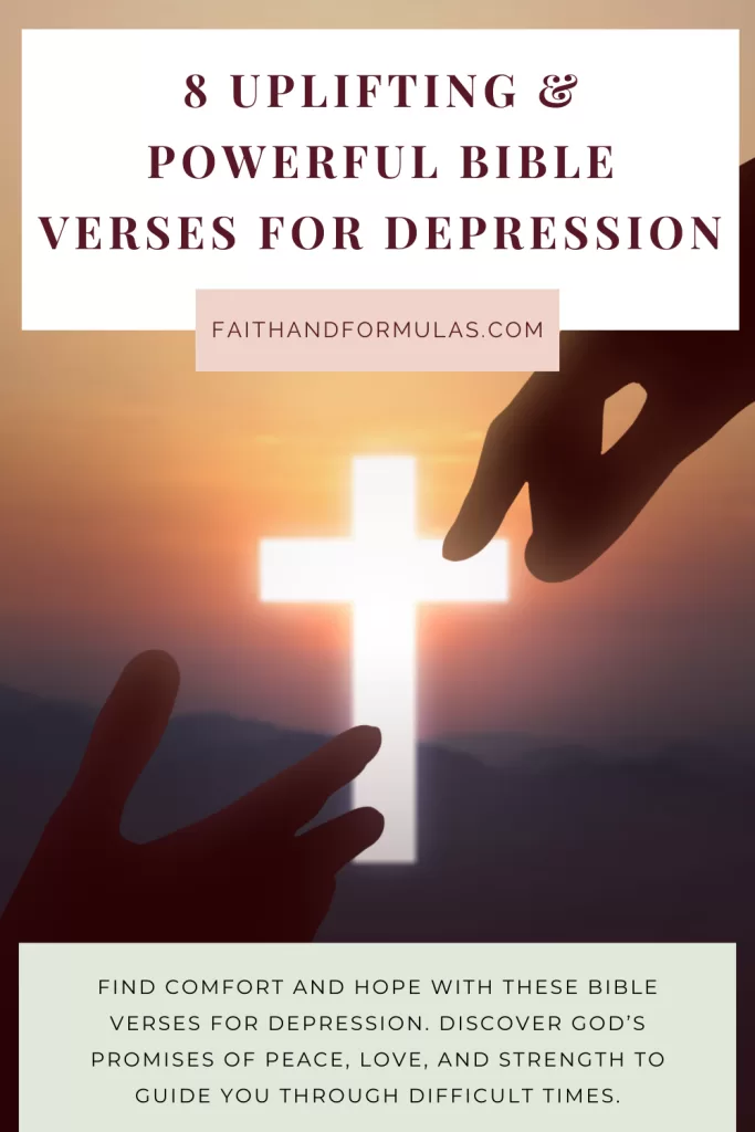 8 Uplifting & Powerful Bible Verses for Depression