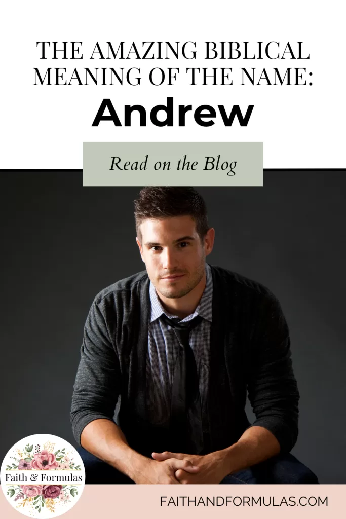 The Amazing Biblical Meaning of the Name: Andrew