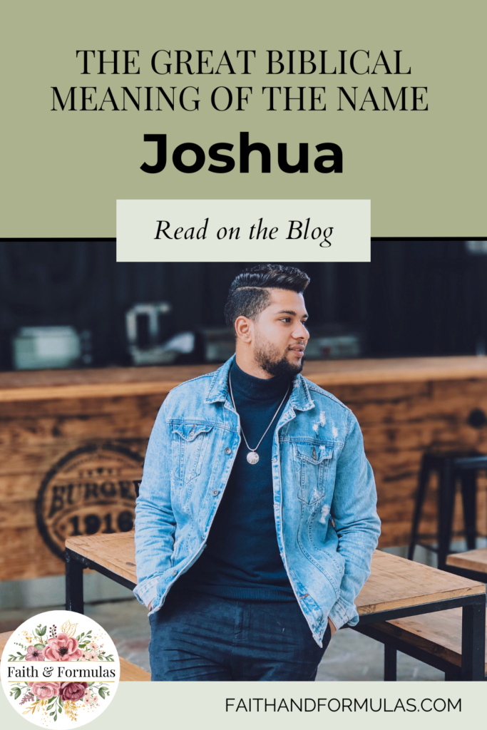 The Great Biblical Meaning of the Name Joshua