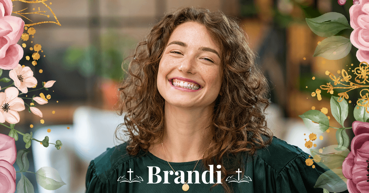 The Awesome Biblical Meaning of the Name: Brandi