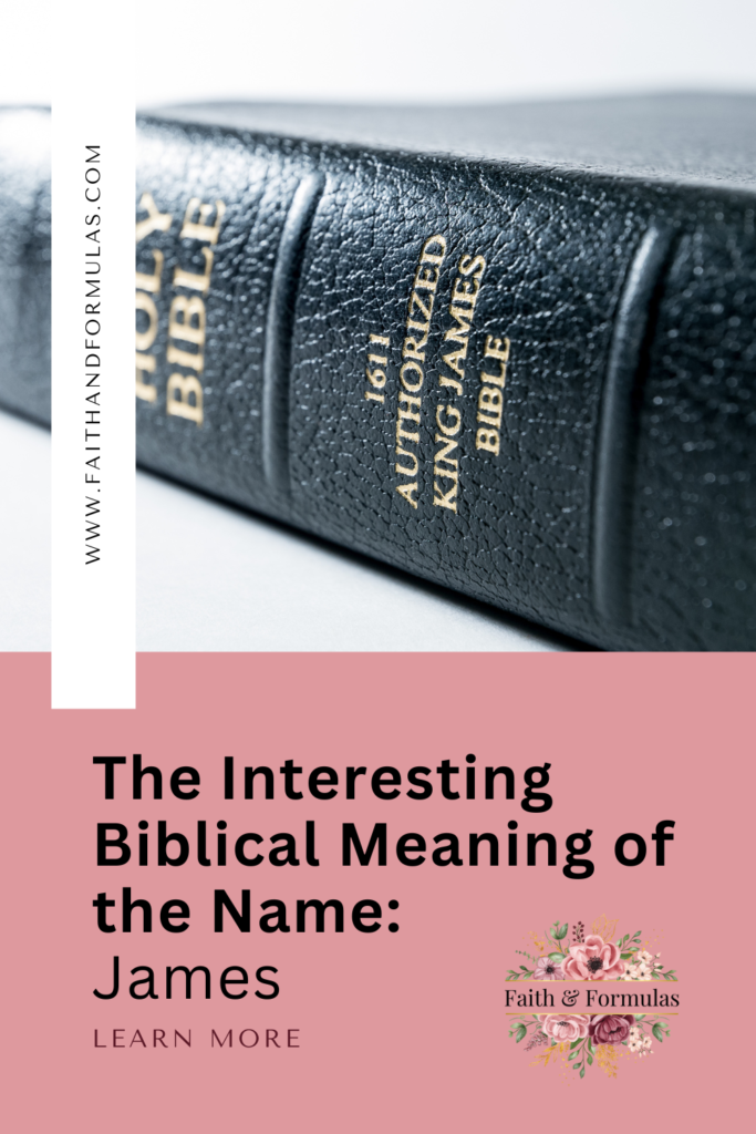 Interesting biblical meaning of the name james