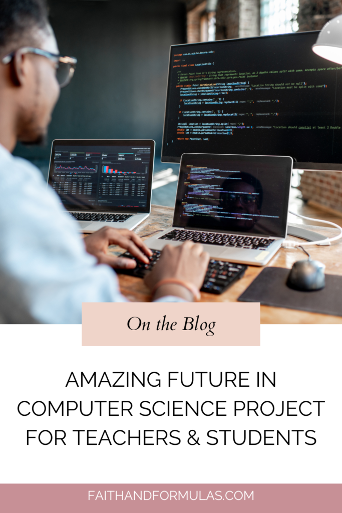 amazing future in computer science project for teachers & students
