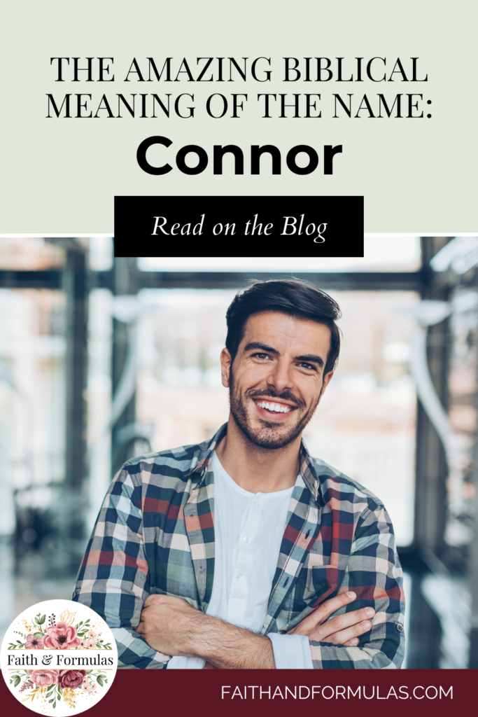 The Amazing Biblical Meaning of the Name Connor