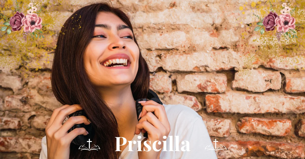biblical meaning of the name priscilla
