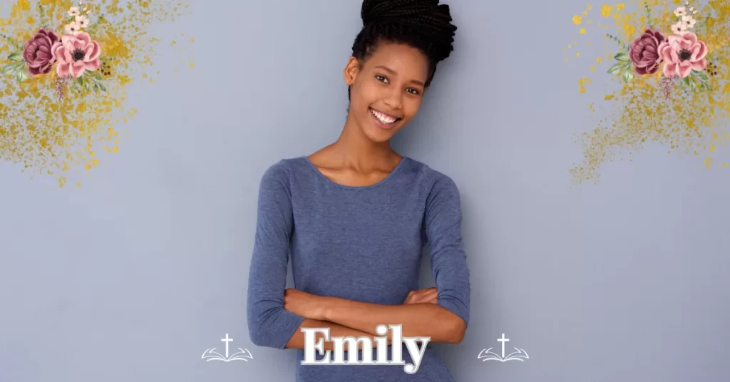 biblical meaning of the name Emily