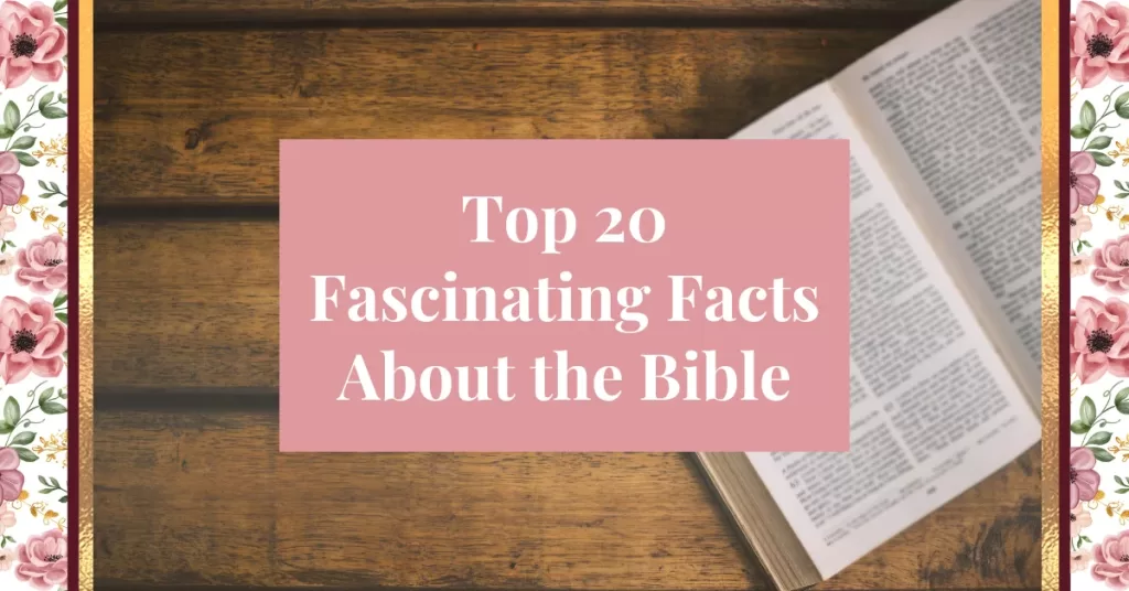 top 20 fascinating facts about the bible