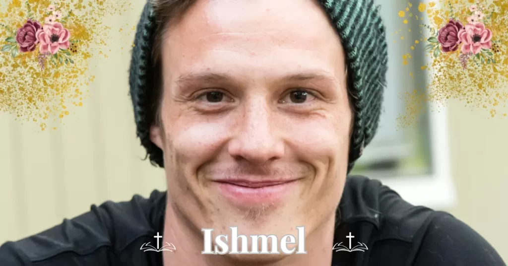 biblical meaning of the name Ishmel