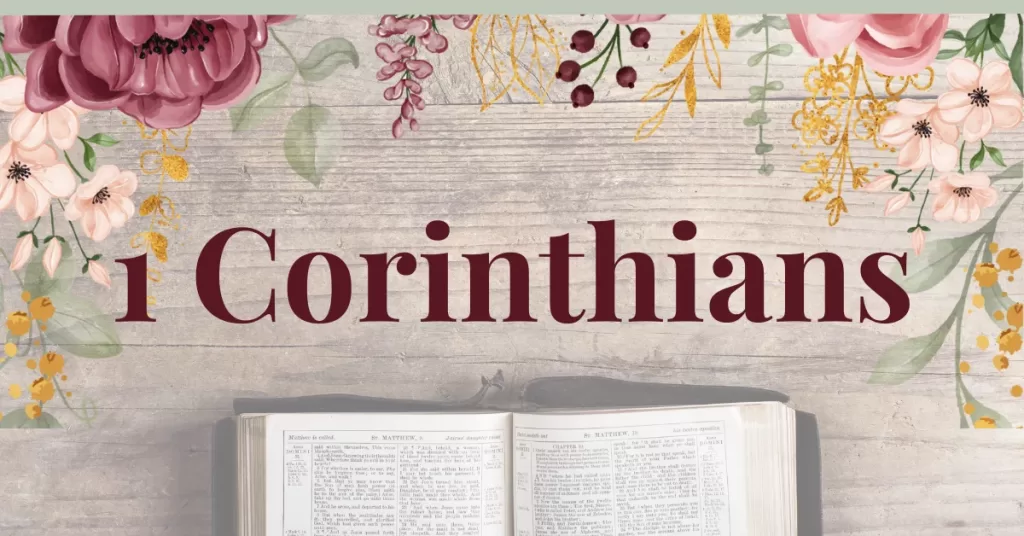 The Book of 1 Corinthians: Great Lessons for Christians Today