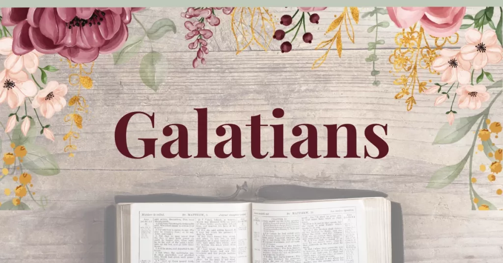 The Book of Galatians: Great Lessons for Christians Today