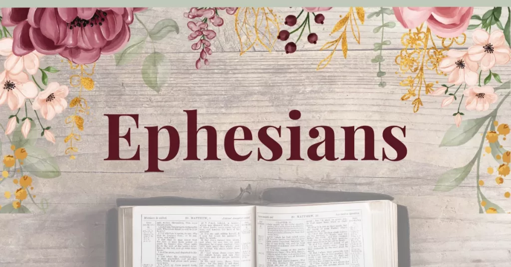 The Book of Ephesians: Great Lessons for Christians Today