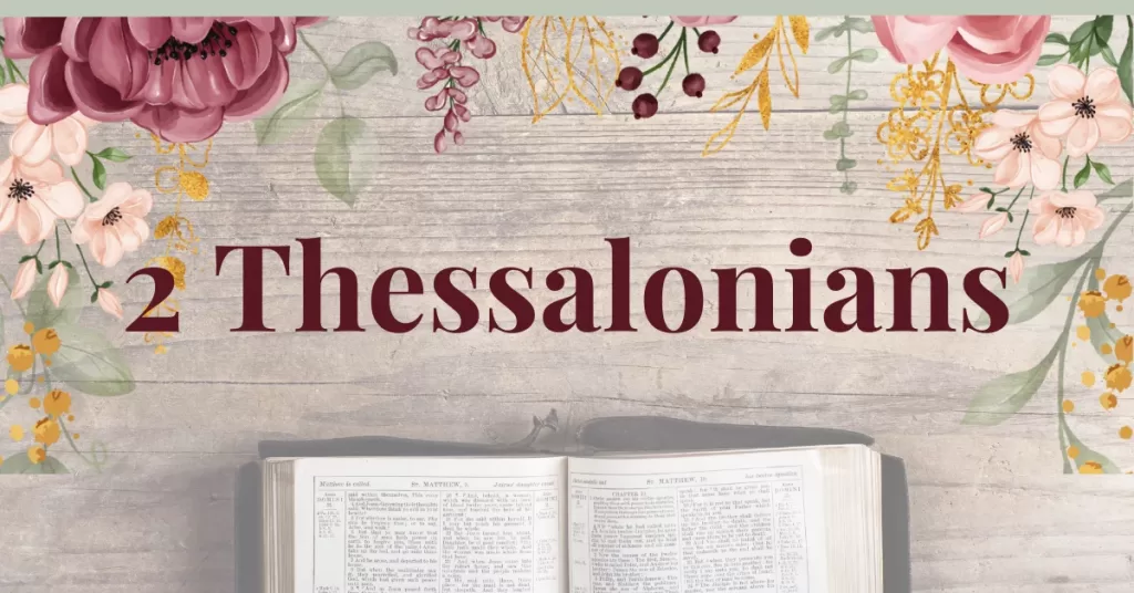 The Book of 2 Thessalonians: Great Lessons for Christians Today