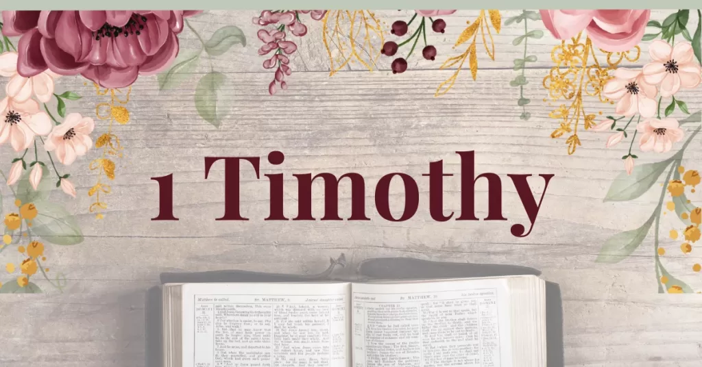 The Book of 1 Timothy: Great Lessons for Christians Today