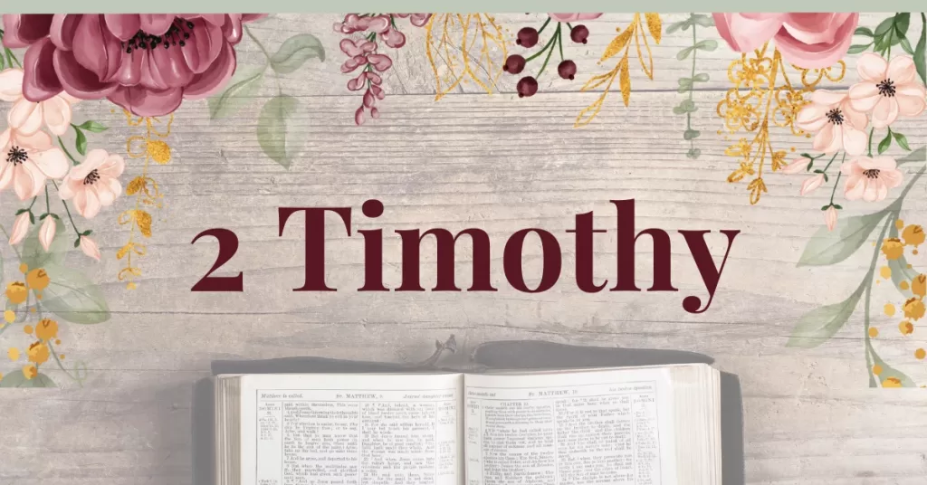The Book of 2 Timothy: Great Lessons for Christians Today