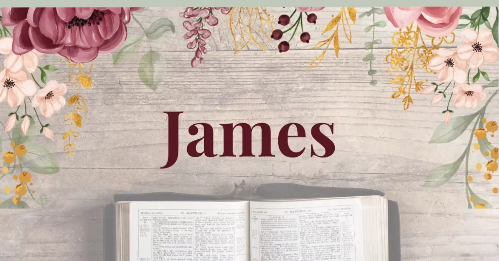 The Book of James: Great Lessons for Christians Today