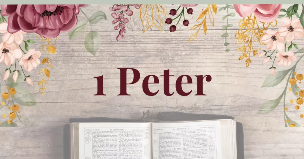 The Book of 1 Peter: Great Lessons for Christians Today