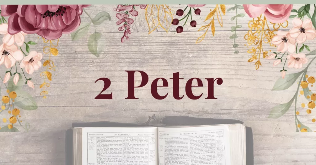 The Book of 2 Peter: Great Lessons for Christians Today