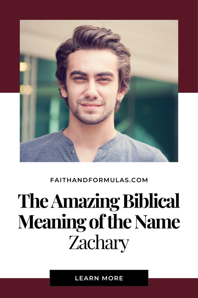 The Wonderful Biblical Meaning of the Name ZACHARY