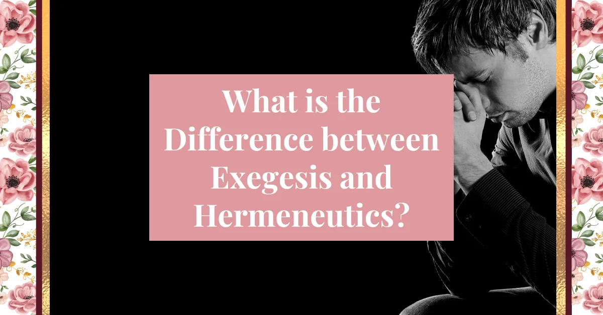 what is the difference between exegesis and hermeneutics