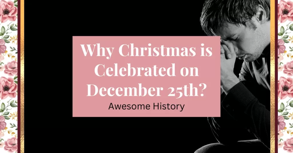 why christmas is celebrated on december 25th