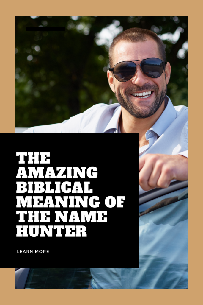 biblical meaning of the name hunter