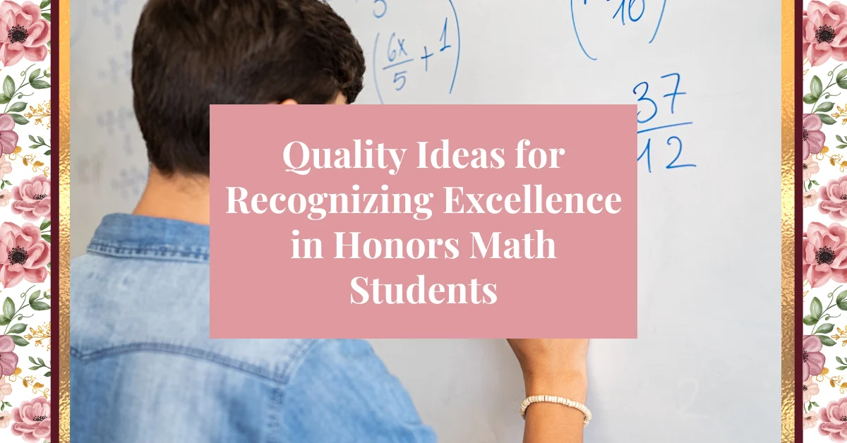 quality ideas for recognizing excellence in honors math students
