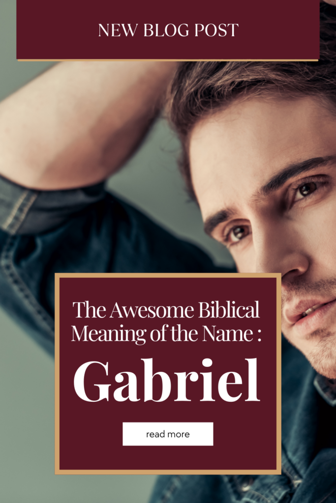 biblical meaning of the name gabriel