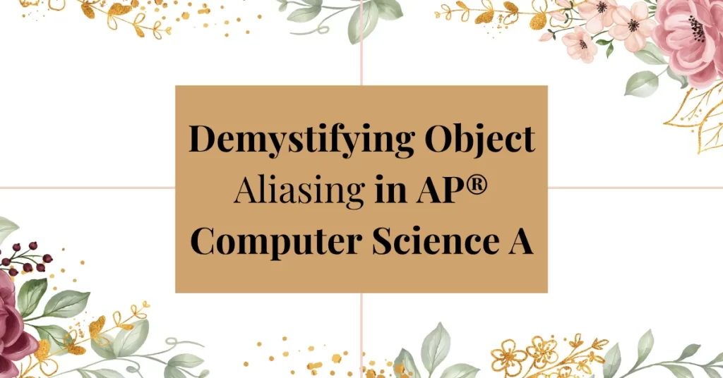 object aliasing in ap computer science