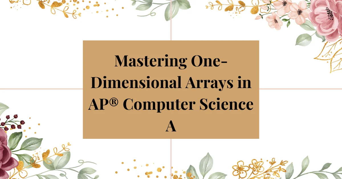 1D arrays in ap computer science