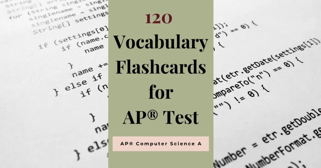 120 vocabulary flashcards for ap computer science a java programming