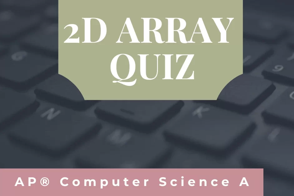2D Arrays Quiz