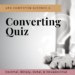 converting quiz