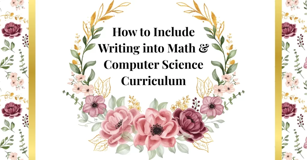 how to include writing into math & computer science curriculum