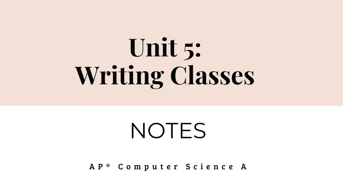 Unit 5 writing classes notes