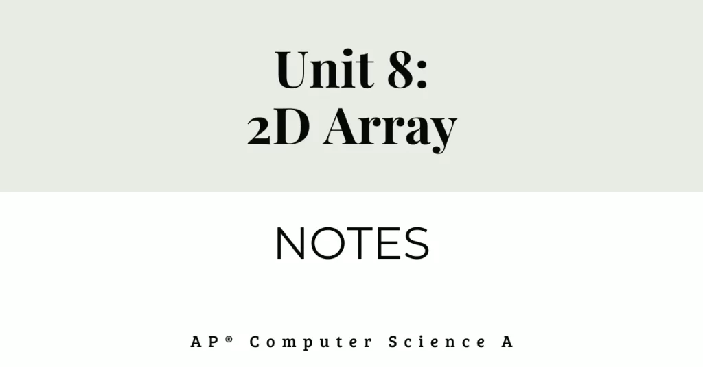 unit 8 2D arrays notes