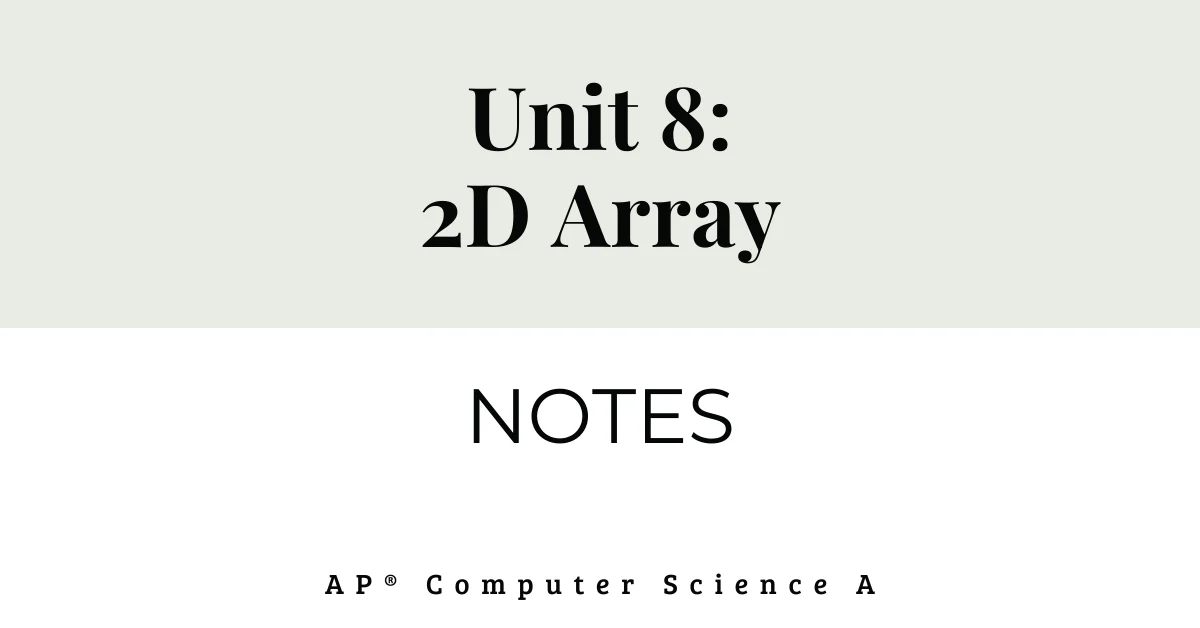 unit 8 2D arrays notes