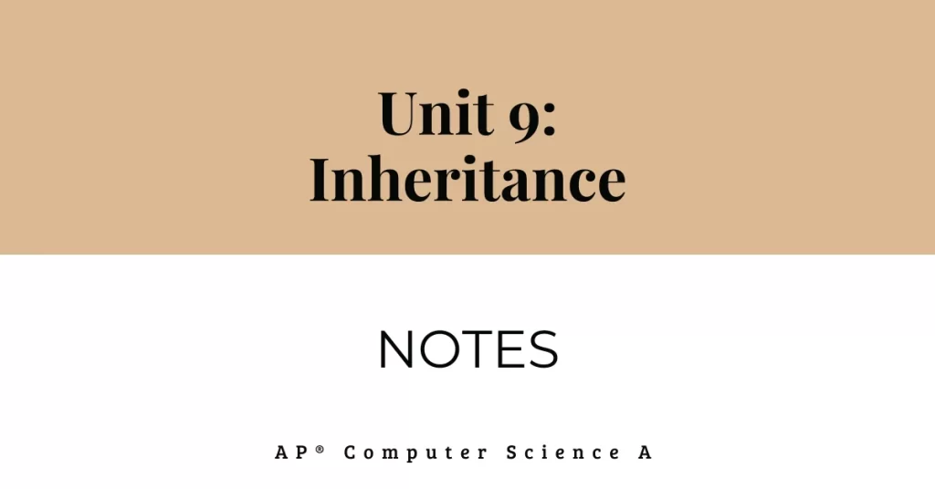 unit 9 inheritance notes