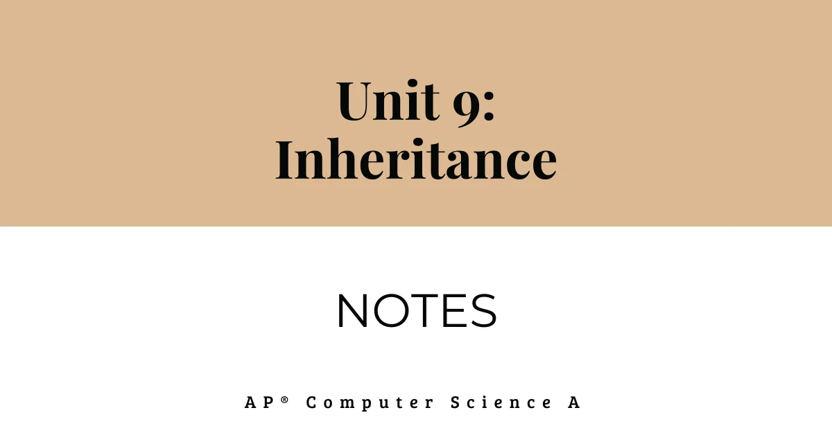 unit 9 inheritance notes