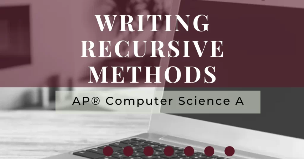 writing recursive methods - recursion