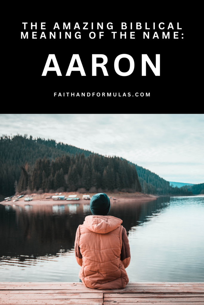 The Amazing Biblical Meaning of the name:
AARON