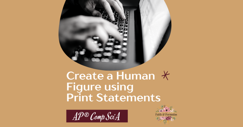 print and println practice - human figure