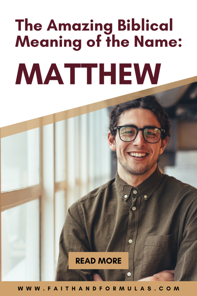 The Amazing Biblical Meaning of the Name MATTHEW