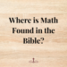 Where is Math Found in the Bible?