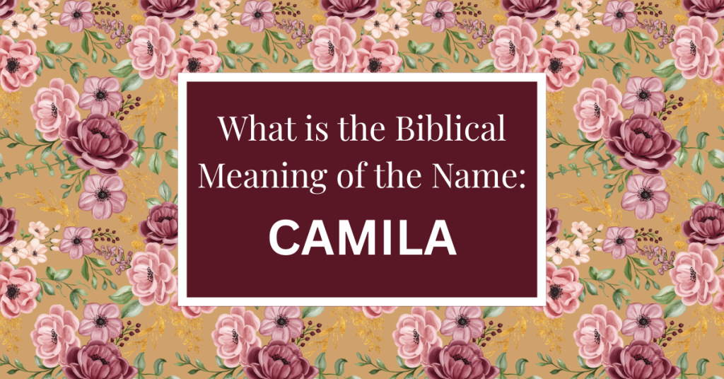 biblical meaning of the name camila