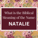 biblical meaning of the name natalie