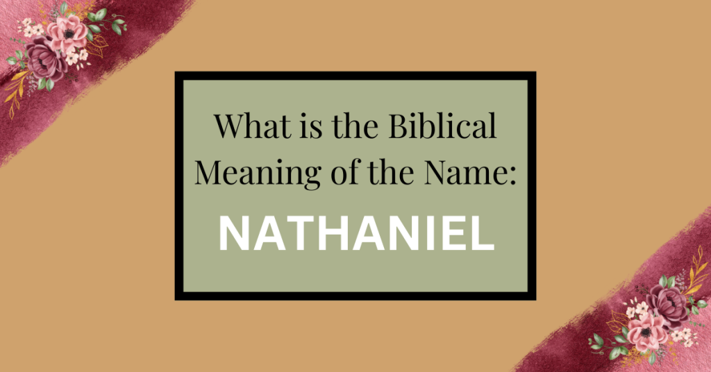 biblical meaning of the name nathaniel